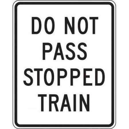 Accuform RAIL SIGN DO NOT PASS STOPPED TRAIN FRR742RA FRR742RA